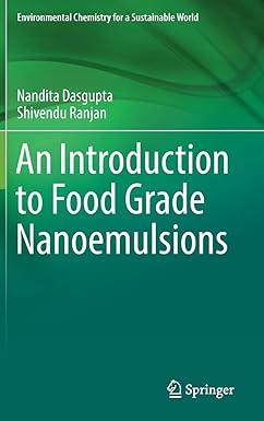an introduction to food grade nanoemulsions environmental chemistry for a sustainable world 13 2018 edition