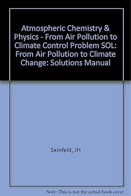 atmospheric chemistry and physics from air pollution to climate control problem solution from air pollution