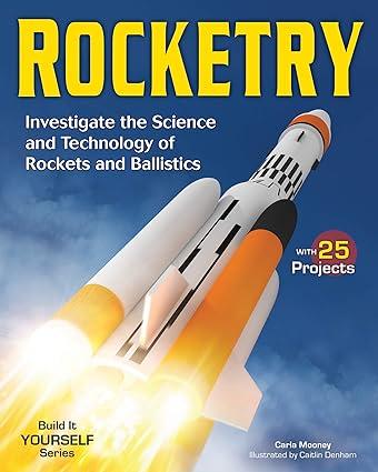 rocketry investigate the science and technology of rockets and ballistics 1st edition carla mooney, caitlin