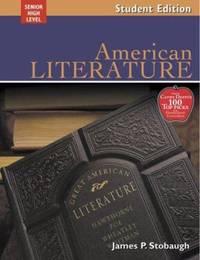 american literature student 1st edition james stobaugh 0805459006, 9780805459005
