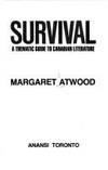 survival a thematic guide to canadian literature 1st edition margaret atwood 0887847137, 9780887847134