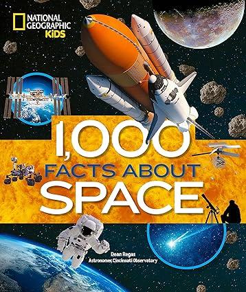 1000 facts about space 1st edition dean regas 1426373422, 978-1426373428