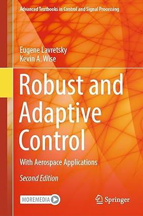 robust and adaptive control with aerospace applications 2nd edition eugene lavretsky, kevin a. wise