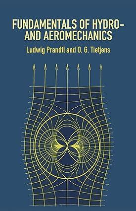 fundamentals of hydro and aeromechanics 1st edition ludwig prandtl, o. g. tietjens 0486603741, 978-0486603742