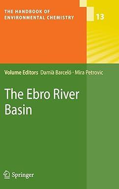 the ebro river basin the handbook of environmental chemistry 13 2011 edition damià barceló, mira petrovic