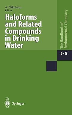 haloforms and related compounds in drinking water handbook of environmental chemistry 5 g 2003 edition