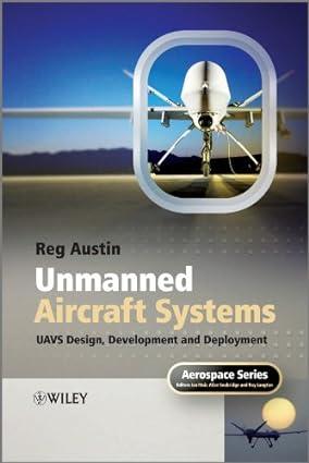 unmanned air systems uav design development and deployment 1st edition reg austin 0470058196, 978-0470058190