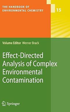 effect directed analysis of complex environmental contamination the handbook of environmental chemistry 15