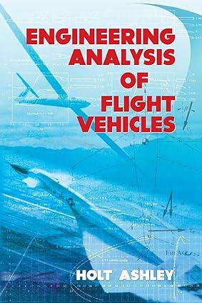 engineering analysis of flight vehicles 1st edition holt ashley 0486672131, 978-0486672137