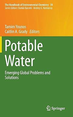 potable water emerging global problems and solutions the handbook of environmental chemistry 30 2014 edition