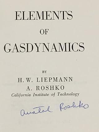 elements of gasdynamics 1st edition h. w. liepmann, a. roshko 0471534609, 978-0471534600