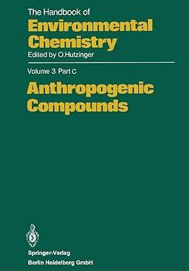 The Handbook Of Environmental Chemistry Anthropogenic Compounds Volume 3 Part C