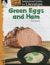 green eggs and ham an instructional guide for literature 1st edition torrey maloof 1425889654, 9781425889654
