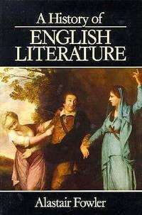 a history of english literature 1st edition fowler, alastair 0674396642, 9780674396647