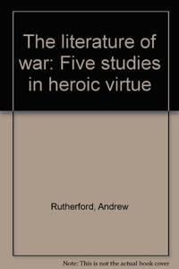the literature of war 1st edition rutherford, andrew 0064960331, 9780064960335