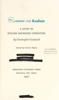 romance and realism a study in english bourgeois literature 1st edition caudwell, christopher, and hynes,