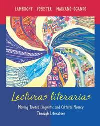 lecturas literarias moving toward linguistic and cultural fluency through literature 1st edition ramonita