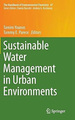 sustainable water management in urban environments the handbook of environmental chemistry 47 2016 edition