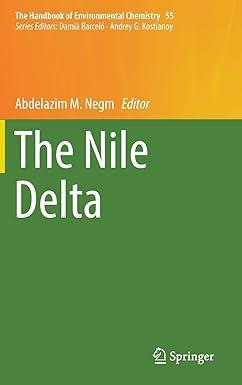 the nile delta the handbook of environmental chemistry 55 2017 edition abdelazim m. negm 3319561227,