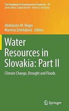 water resources in slovakia part ii climate change drought and floods the handbook of environmental chemistry