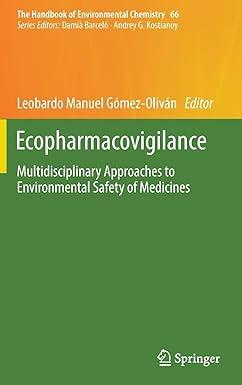 ecopharmacovigilance multidisciplinary approaches to environmental safety of medicines the handbook of