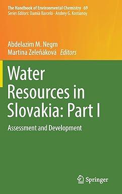 water resources in slovakia part i assessment and development the handbook of environmental chemistry 69 2019