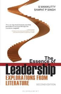 the essence of leadership explorations from literature 1st edition s manikutty, sampat singh 9356400377,