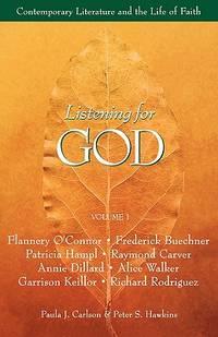 listening for god contemporary literature and the life of faith volume 1 1st edition carlson, paula j