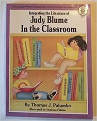 integrating the literature of judy blume in the classroom 1st edition palumbo, tom,palumbo, thomas j