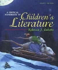 a critical handbook of childrens literature 1st edition lukens, rebecca j 0205492185, 9780205492183