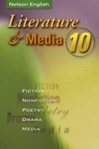 literature and media 10 1st edition nelson canada 0176187197, 9780176187194