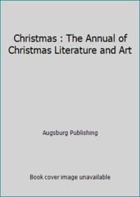 christmas the annual of christmas literature and art 1st edition augsburg publishing 0806689803, 9780806689807