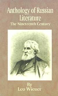 anthology of russian literature the nineteenth century 1st edition wiener, leo 0898753406, 9780898753400
