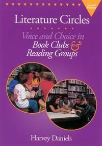 literature circles voice and choice in book clubs and reading groups 1st edition daniels, harvey 1571103333,