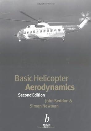 basic helicopter aerodynamics 2nd edition john m. seddon 063205283x, 978-0632052837
