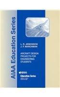 aircraft design projects for engineering 1st edition j.r. jenkinson, j.f. marchman 1563476193, 978-1563476198