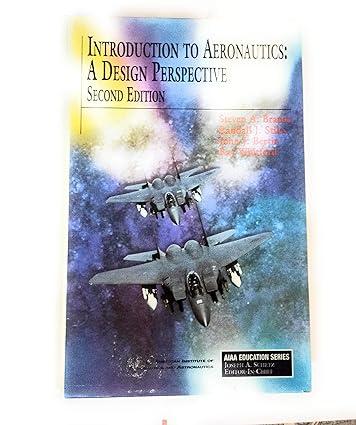introduction to aeronautics a design perspective 2nd edition r. stiles, and j. bertin, united states air