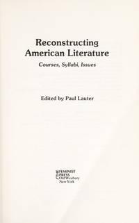 reconstructing american literature 1st edition lauter, paul 0935312145, 9780935312140