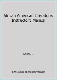 african american literature instructors manual 1st edition worley, d 0844257281, 9780844257280