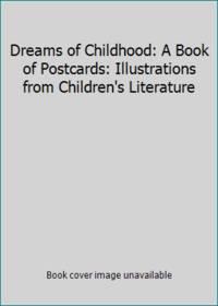Dreams Of Childhood A Book Of Postcards Illustrations From Childrens Literature