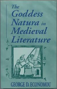 the goddess natura in medieval literature 1st edition economou, george d 0674355350, 9780674355354