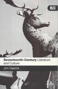 seventeenth century literature and culture 1st edition jim daems 0826486592, 9780826486592