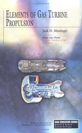 elements of gas turbine propulsion 1st edition jack d. mattingly 1563477785, 978-1563477782