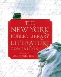 new york public library literature companion 1st edition skillion, anne 0684868903, 9780684868905