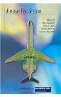aircraft fuel systems 1st edition roy langton, chuck clark, m. hewitt, l. richards 156347963x, 978-1563479632