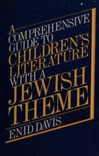 comprehensive guide to childrens literature with a jewish theme 1st edition davis, enid 0805237607,