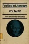 profiles in literature voltaire 1st edition thacker, christopher 0710070209, 9780710070203
