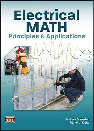 electrical math principles and applications 1st edition melissa d. weston, patrick j. klette 0826918492,