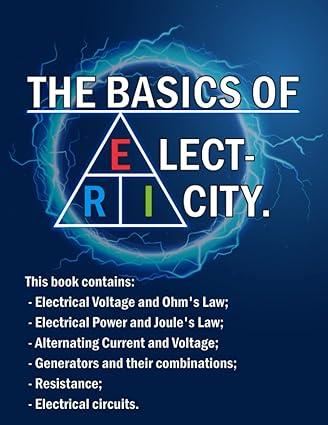 the basic of electricity  master the main principles of electricity 1st edition kht eleceng b09tn45mls,