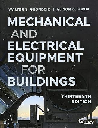 mechanical and electrical equipment for buildings 13th edition walter t. grondzik, alison g. kwok 1119463084,